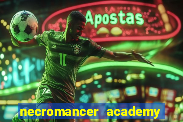 necromancer academy pt br